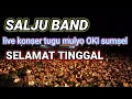 Download Lagu Salju band - selamat tinggal - live konser tugu mulyo oki sumsel 2010