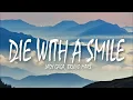 Download Lagu Lady Gaga, Bruno Mars - Die With A Smile (Lyrics) [1HOUR]