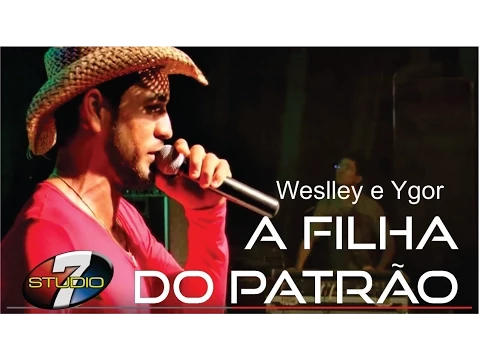 Download MP3 A Filha do Patrão WESLLEY E YGOR