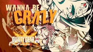 Download Wanna be Crazy ( Guilty Gear Xrd -REVELATOR- Music Video ) MP3