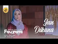 Lagu FAUZANA - Jan Dikana Juo ( Lyric Video )