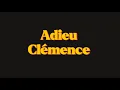 MON CLIP ADIEU CLÉMENCE DE TAO MON AMOUR