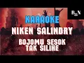 Karaoke, Bojomu Sesok tak Silihe 😍 Niken Salindry 😍