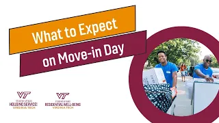 What to Expect on Move-in Day at VT