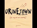 It's a Privilege to Pee - Nancy Opel & Urinetown Ensemble