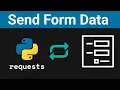 Python Requests How to Send Form Data