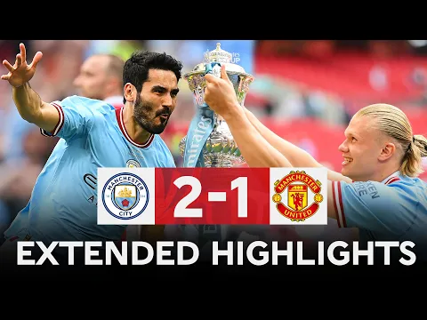 EXTENDED HIGHLIGHTS | Manchester City 2-1 Manchester United | Final | Emirates FA Cup 2022-23
