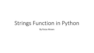 Week 3 Strings in Python Built-in Functions of Strings
