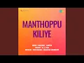 Download Lagu Maanthoppu Kiliye