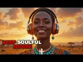 Download Lagu Afro Deep Soulful House Mix 2025 Relax \u0026 Warm Mix 3