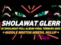 Download Lagu DJ SHOLAWAT FULL BASS GLER • MIDDLE NROTOK NULUP • FULL ALBUM VIRAL TERBARU 2025