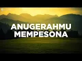 Download Lagu AnugerahMu Mempesona (Lirik) - Angel Pieters, Melitha Sidabutar, Wawan Yap - Lagu Rohani