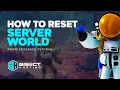 How to Reset the World on an Astroneer Server