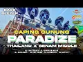Download Lagu DJ CAPING GUNUNG STYLE THAILAND X PARADIS - DJ PARTY SENAM MIDDLE FULL NULUP BAS BLAYER
