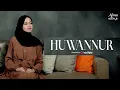 ALMA ESBEYE | HUWANNUR - هو نور