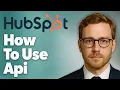 How To Use Hubspot Api 2025 Guide