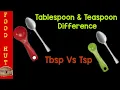 Difference Between TEASPOON and a TABLESPOON How many Teaspoons into Tablespoon FooD HuT
