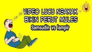 video lucu ngakak bikin perut mules mak lampir vs samsudin 