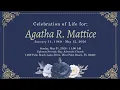 May 31 2026 - Celebration of Life Services for Agatha Robertha Mattice