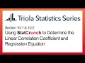 StatCrunch Section 10-1 Using StatCrunch to Determine Linear Corr Coeff Regression Equation