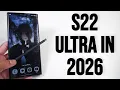 Samsung Galaxy S22 Ultra In 2026 Is This Old Flagship Still Worth it