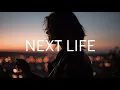 Download Lagu SadBois, Sam Varga \u0026 Natalia Taylar - Next Life (Lyrics)