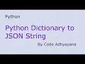 Python Dictionary to JSON String Conversion