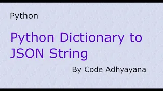 Python Dictionary to JSON String Conversion