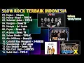 Download Lagu KUMPULAN LAGU SLOW ROCK TERBAIK || tahun 90an -2000an