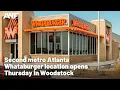 Second metro Atlanta Whataburger location opens Thursday in Woodstock