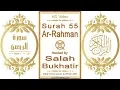Download Lagu Surah 055 Ar-Rahman: HD video || Reciter: Salah Bukhatir