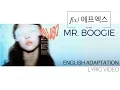 Download Lagu f(x) 에프엑스 - Mr. Boogie (English Adaptation | Lyrics)