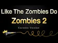 Download Lagu Zombies 2 - Like The Zombies Do (Karaoke Version)