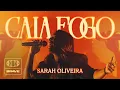 Download Lagu Sarah Oliveira - Caia Fogo (Ao Vivo) | BRAVE
