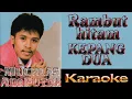 Download Lagu Muchlas Adi Putra - Rambut Hitam Kepang Dua (karaoke)