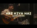 Arz Kiya Hai - Slowed & Reverb | Anuv Jain | Coke Studio Bharat | Lofi | Trending Song | Hit Song