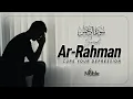 Download Lagu Surah Ar-Rahman سورة الرحمن | Relaxing Lofi Quran for Anxiety \u0026 Emotional Healing | Noble Reciters