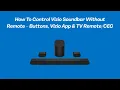 How To Control Vizio Soundbar Without Remote - Buttons Vizio App TV