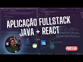 Desenvolvendo Aplicacao Fullstack - Java Spring Boot e React