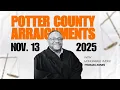 11-13-2025 Potter County Arraignments