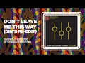Harold Melvin & The Blue Notes - Don't Leave Me This Way (Dim's Re-Edit) (Official Audio)