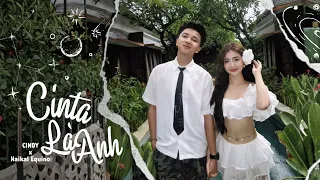 Cinta Là Anh - Cindy ft HaiKal ( Official MV )