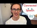 The Intrusive /r/ and Linking /r/ - British English Pronunciation \u0026 Connected Speech