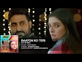 Download Lagu Baaton Ko Teri  Full AUDIO Song   Arijit Singh   Abhishek Bachchan, Asin   T Se