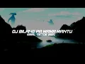 Download Lagu DJ BILANG PA MAMA MANTU || VIRAL TIKTOK 2021