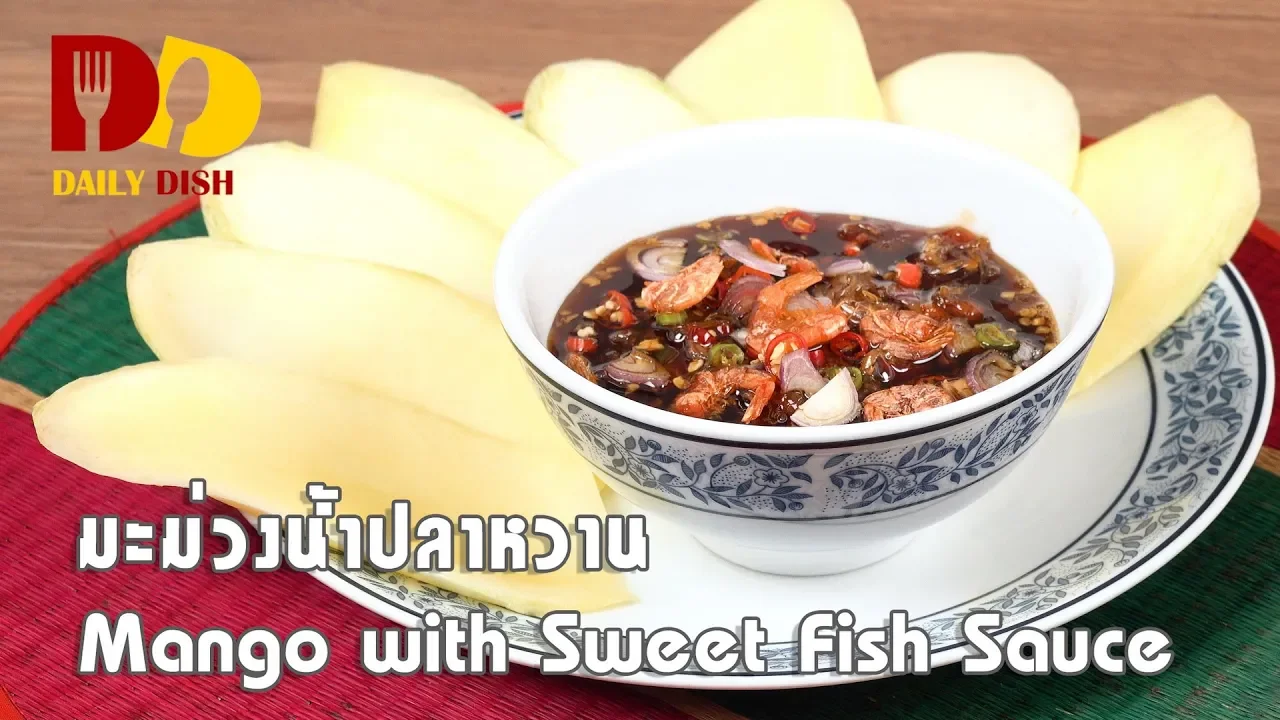 Mango with Sweet Fish Sauce   Thai Food   