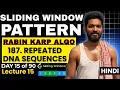 Day Rabin-Karp Repeated DNA Sequences Explained Sliding Window Rolling Hash