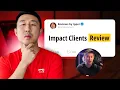 Impact Clients Review - Richard Yu s Affiliate Marketing Course Does This Actually Work