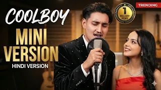 coolboy mini version hindi viral trending song 2026