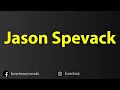 How To Pronounce Jason Spevack
